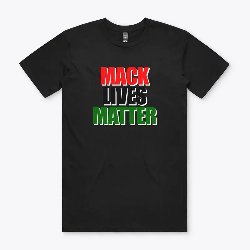 MACK LIVES MATTER