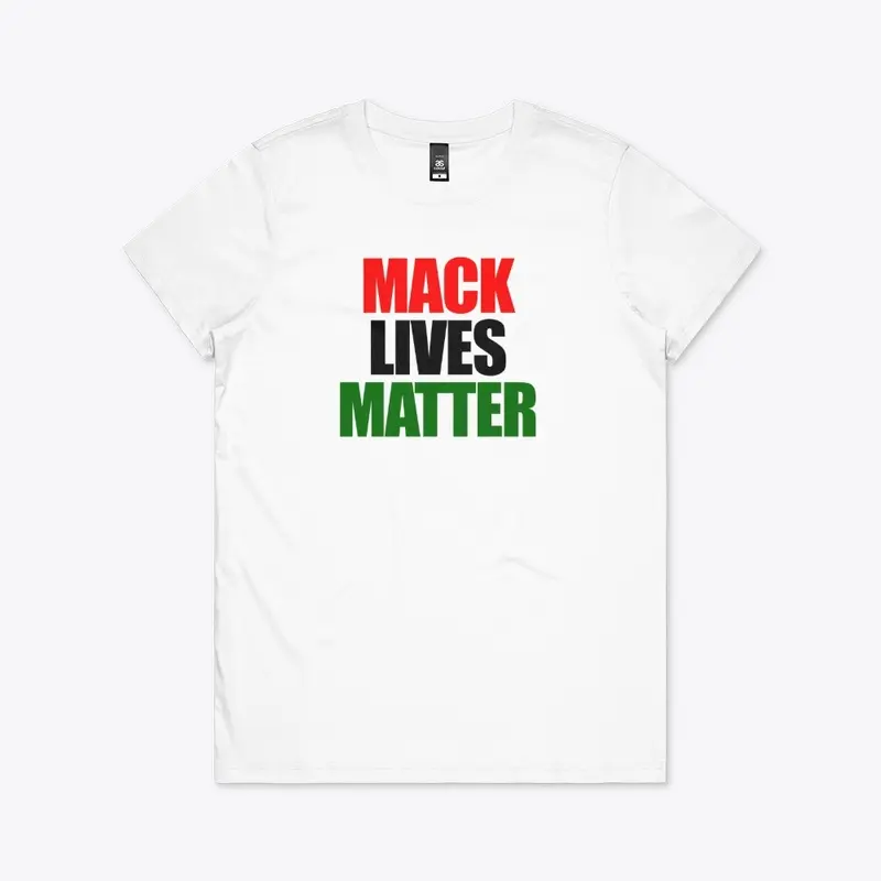 MACK LIVES MATTER