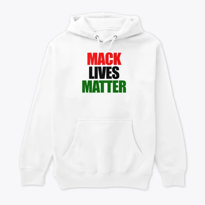 MACK LIVES MATTER