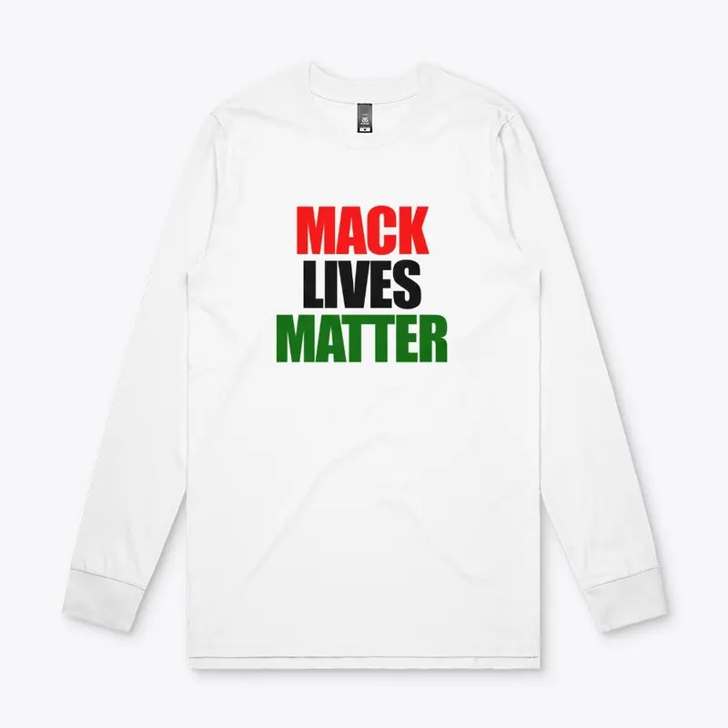 MACK LIVES MATTER